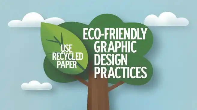 Eco-Friendly Graphic Design Practices