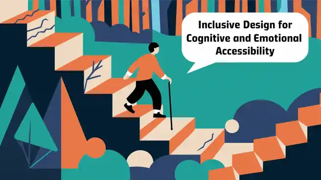 Inclusive Design for Cognitive and Emotional Accessibility